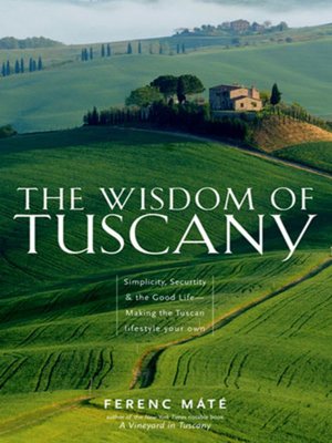 cover image of The Wisdom of Tuscany